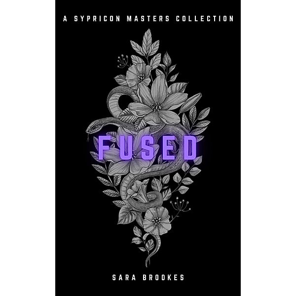 Fused: a Sypricon Masters collection / Sypricon Masters, Sara Brookes