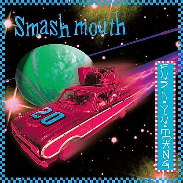 Fush Yu Mang (Vinyl), Smash Mouth