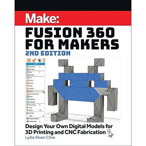Fusion 360 for Makers, Lydia Sloan Cline
