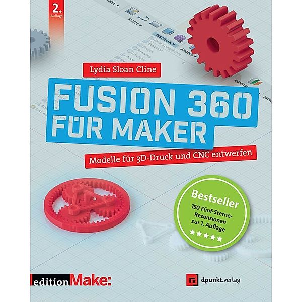 Fusion 360 für Maker, Lydia Sloan Cline