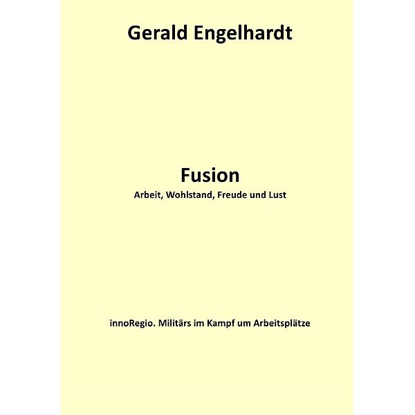Fusion, Gerald Engelhardt