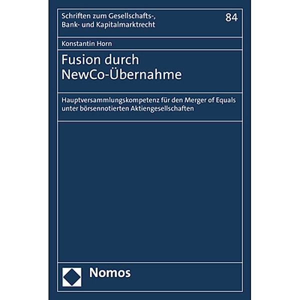 Fusion durch NewCo-Übernahme, Konstantin Horn