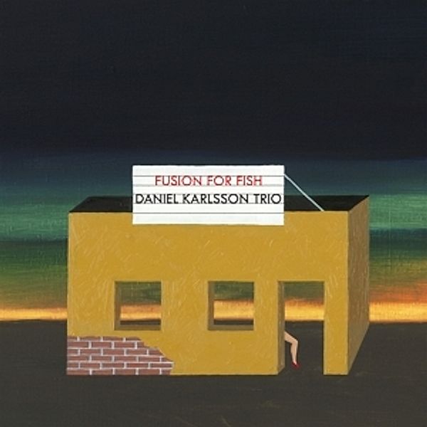 Fusion For Fish, Daniel Trio Karlsson