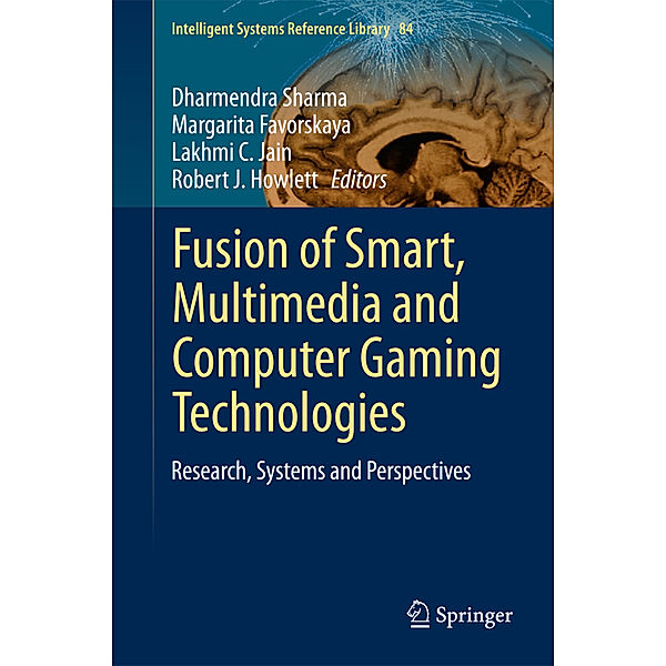 Fusion of Smart, Multimedia and Computer Gaming Technologies