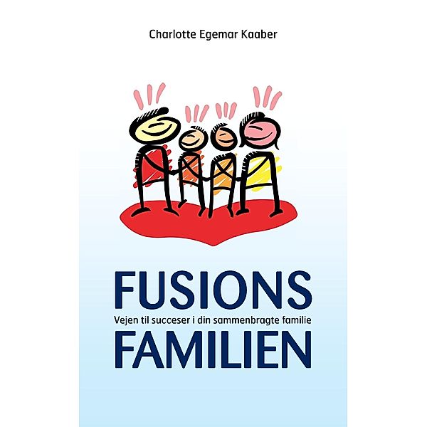 Fusionsfamilien, Charlotte Egemar Kaaber