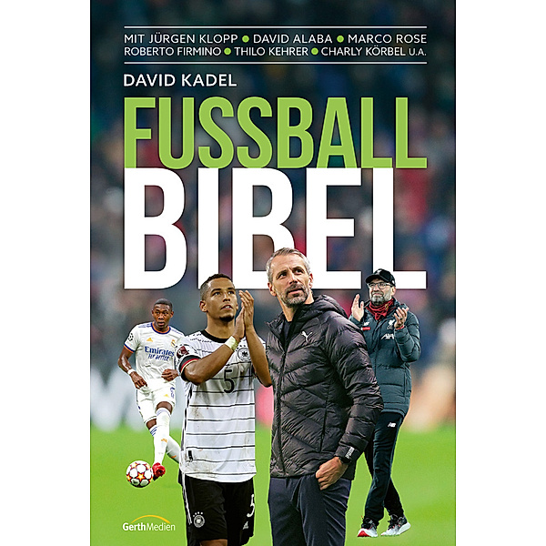 Fußball-Bibel, David Kadel
