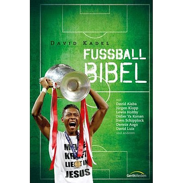 Fußball-Bibel - Neues Testament, David Kadel