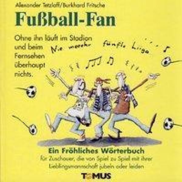 Fußball-Fan, Alexander Tetzlaff, Thomas Plaßmann