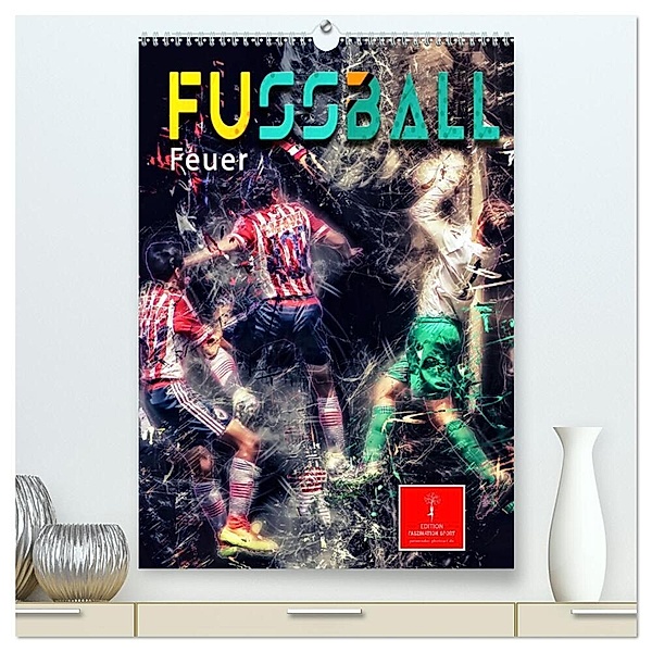 Fussball - Feuer (hochwertiger Premium Wandkalender 2024 DIN A2 hoch), Kunstdruck in Hochglanz, Peter Roder