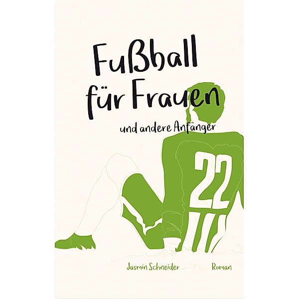Fußball für Frauen, Jasmin Schneider
