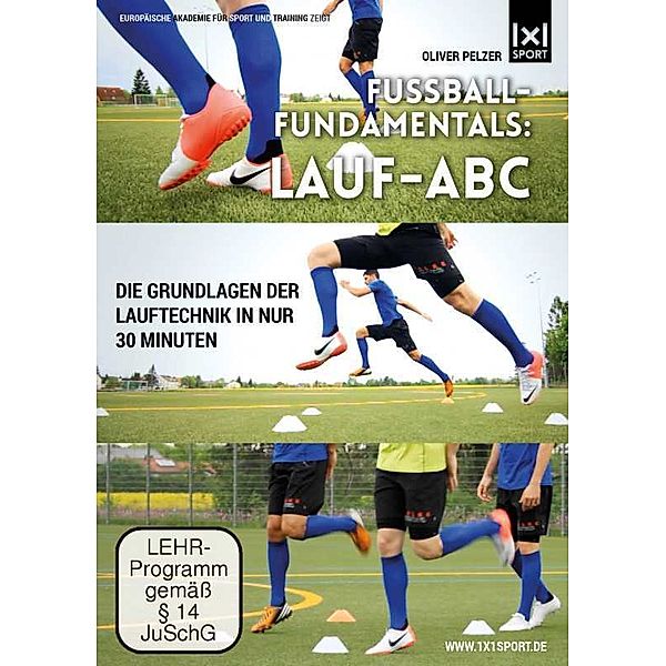 Fussball - Fundametals   : Lauf - Abc, Oliver Pelzer