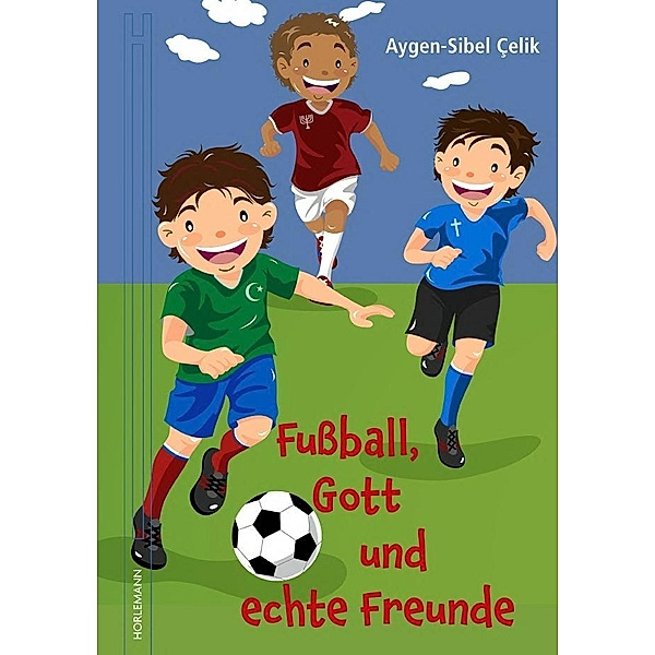 Fußball, Gott und echte Freunde, Aygen-Sibel Celik