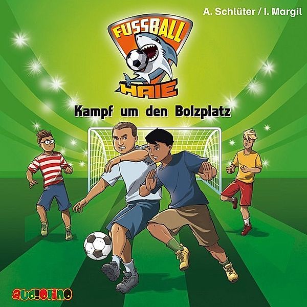 Fußball-Haie - 4 - Kampf um den Bolzplatz, Andreas Schlüter, Irene Margil