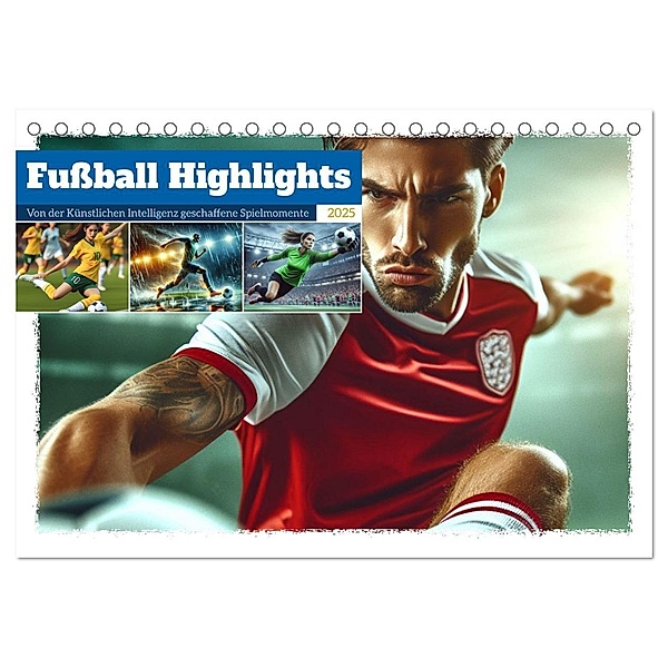 Fussball Highlights - Von der KI geschaffene Spielmomente (Tischkalender 2025 DIN A5 quer), CALVENDO Monatskalender, Calvendo, Marco Warstat