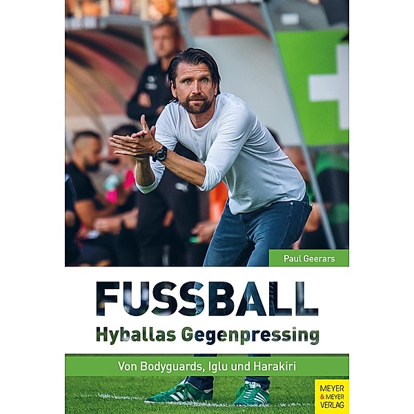 Fußball: Hyballas Gegenpressing, Paul Geerars