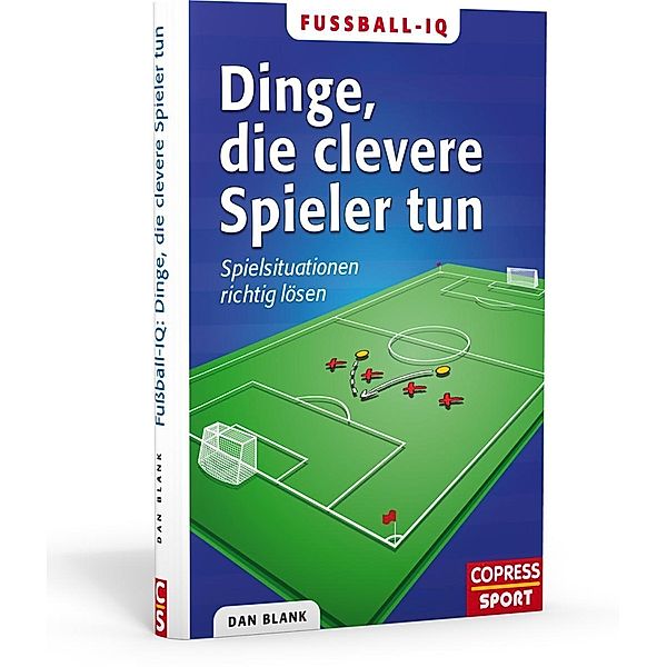 Fußball-IQ: Dinge, die clevere Spieler tun, Dan Blank