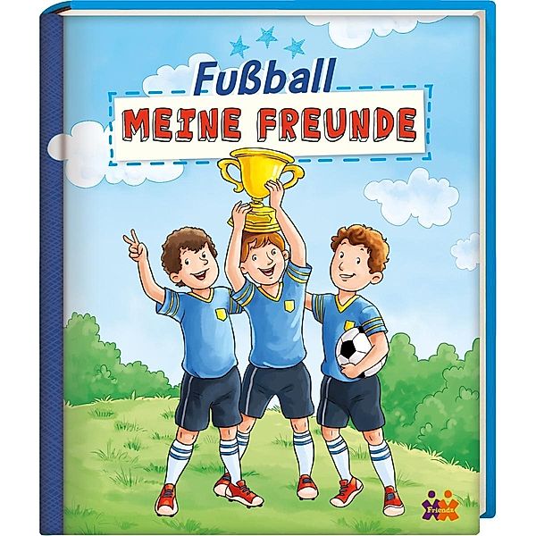 Fussball. Meine Freunde