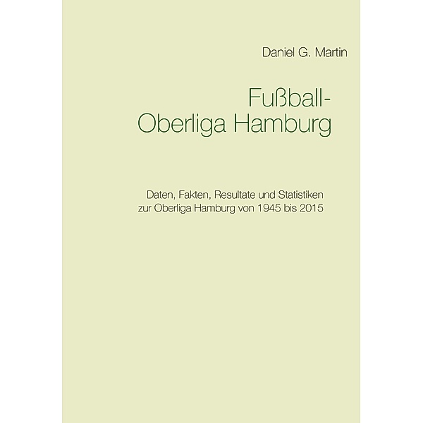 Fussball-Oberliga Hamburg, Daniel G. Martin