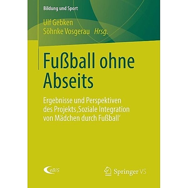 Fußball ohne Abseits / Bildung und Sport Bd.4