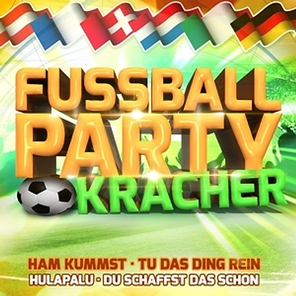 Fussball Party Kracher, Diverse Interpreten