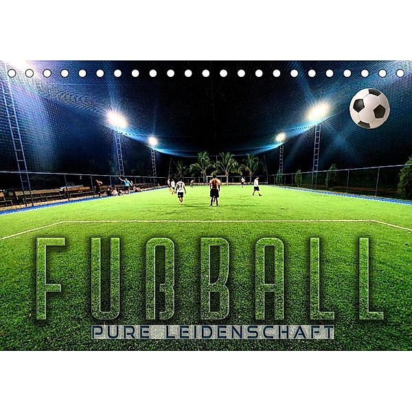 Fußball - pure Leidenschaft (Tischkalender 2023 DIN A5 quer), Renate Utz