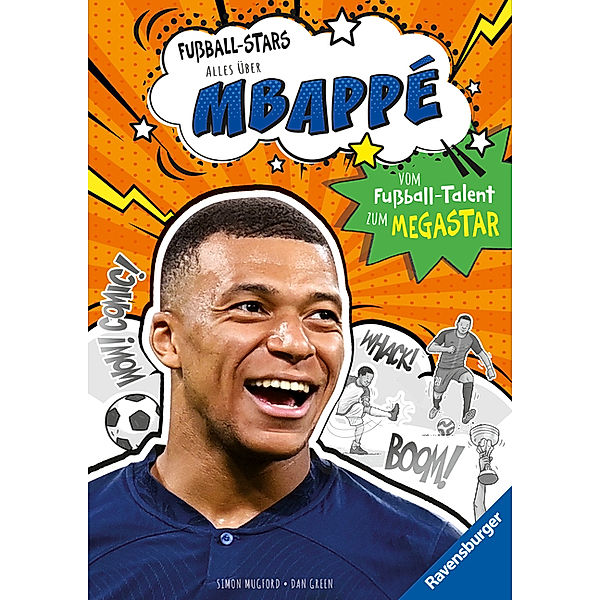 Fußball-Stars - Alles über Mbappé. Vom Fußball-Talent zum Megastar (Erstlesebuch ab 7 Jahren), Fußball-Geschenke für Jungs und Mädchen, Simon Mugford