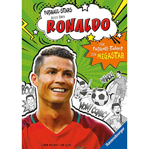 Fußball-Stars - Alles über Ronaldo. Vom Fußball-Talent zum Megastar (Erstlesebuch ab 7 Jahren), Simon Mugford