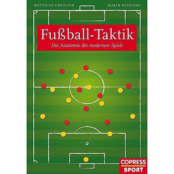 Fussball-Taktik, Matthias Greulich, Elmar Neveling