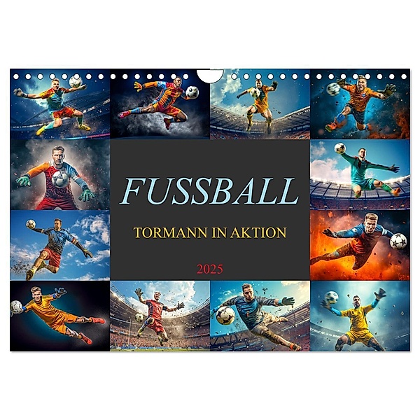 Fussball - Tormann in Aktion (Wandkalender 2025 DIN A4 quer), CALVENDO Monatskalender, Calvendo, Dirk Meutzner