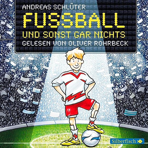Fussball und ... - 1 - Fussball und sonst gar nichts, Andreas Schlüter, Irene Margil