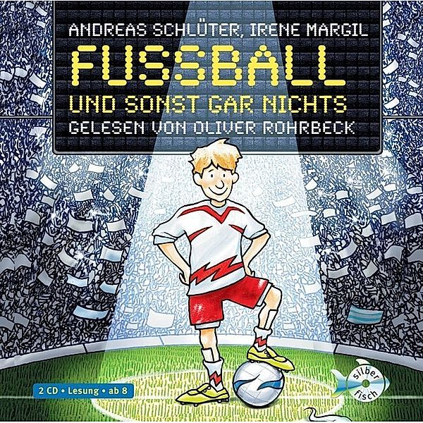 Fussball und ... - 1 - Fussball und sonst gar nichts, Andreas Steinhöfel