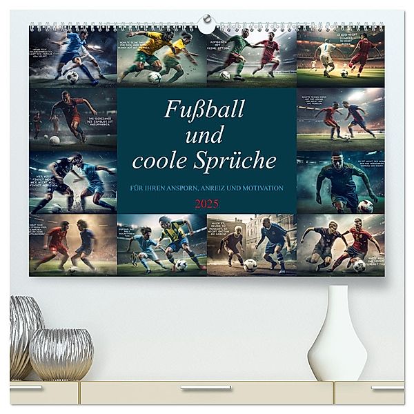 Fussball und coole Sprüche (hochwertiger Premium Wandkalender 2025 DIN A2 quer), Kunstdruck in Hochglanz, Calvendo, Dirk Meutzner