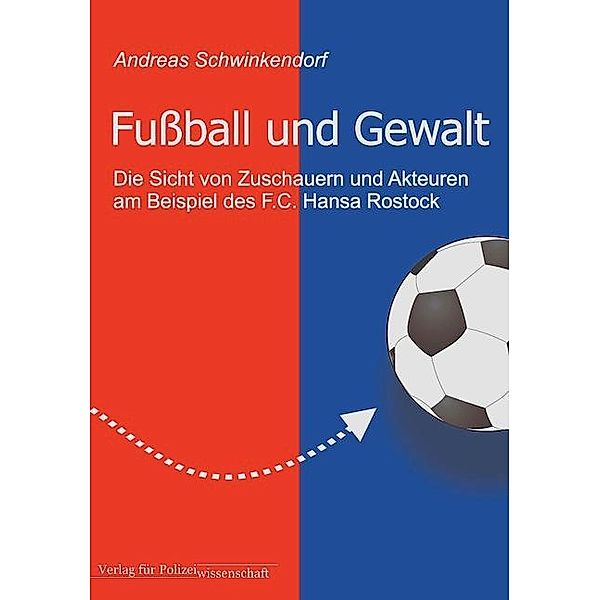 Fußball und Gewalt, Andreas Schwinkendorf