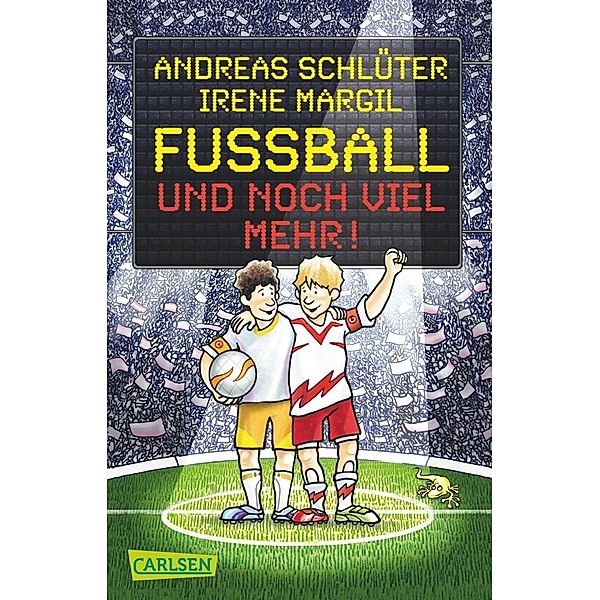 Fussball und noch viel mehr! / Fussball und ... Bd.2, Andreas Schlüter, Irene Margil