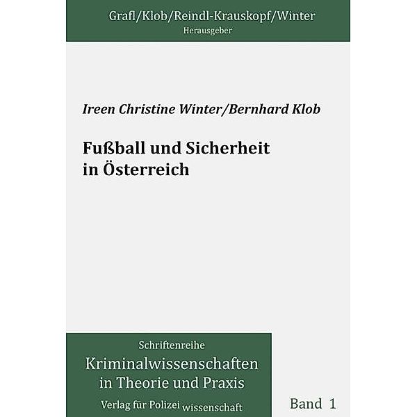 Fußball und Sicherheit in Österreich, Ireen Christine Winter, Bernhard Klob