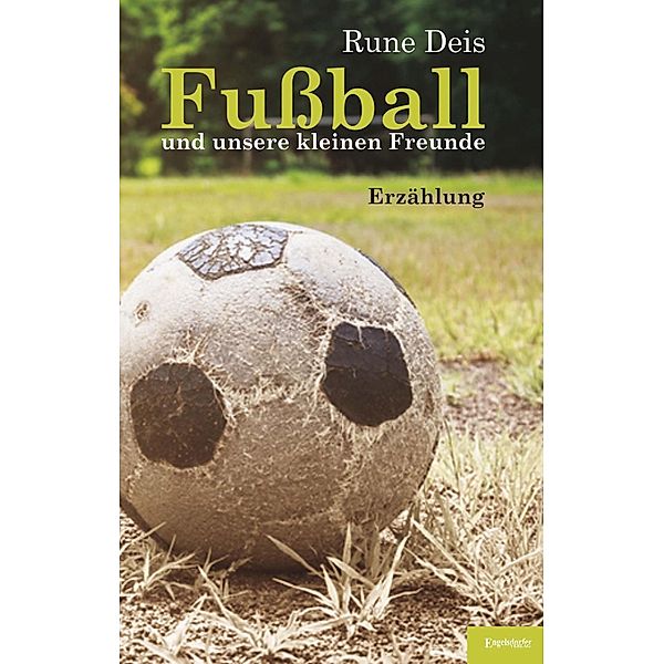 Fußball und unsere kleinen Freunde, Rune Deis