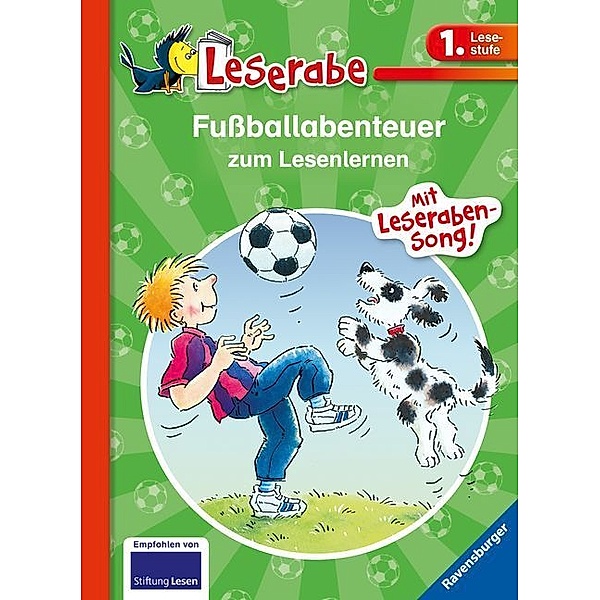 Fußballabenteuer zum Lesenlernen - Leserabe 1. Klasse - Erstlesebuch für Kinder ab 6 Jahren, Erhard Dietl, Claudia Ondracek