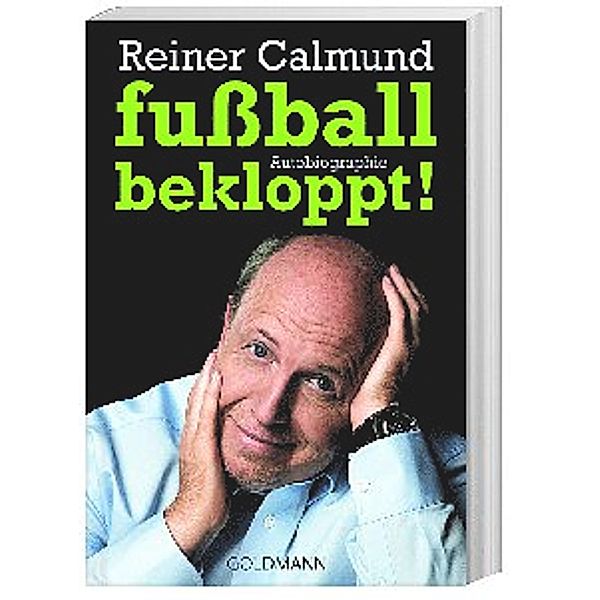 fußballbekloppt!, Reiner Calmund