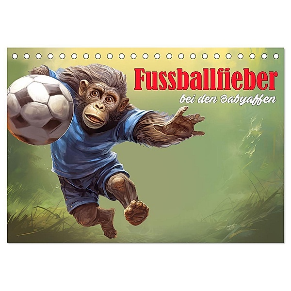 Fußballfieber bei den Babyaffen (Tischkalender 2024 DIN A5 quer), CALVENDO Monatskalender, Calvendo, Liselotte Brunner-Klaus