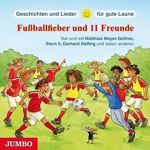 Fußballfieber und 11 Freunde, 1 Audio-CD