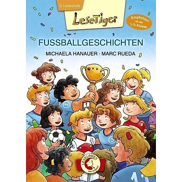 Fussballgeschichten, Grossbuchstabenausgabe, Michaela Hanauer