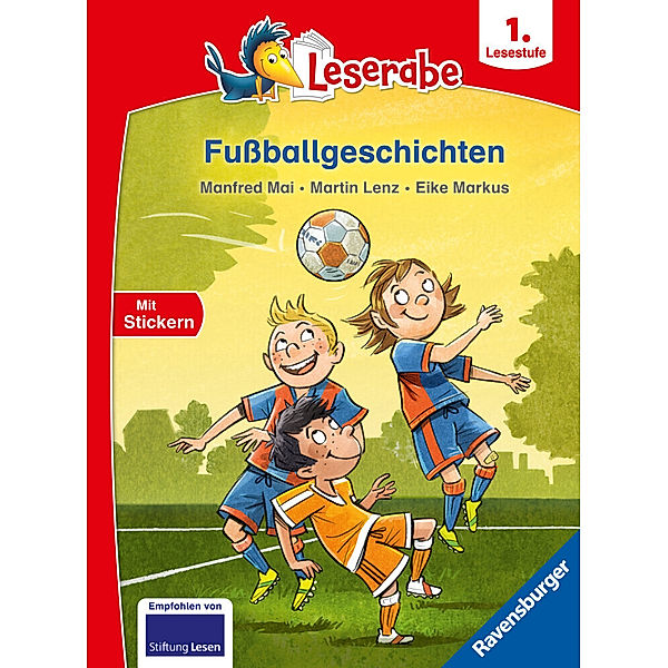 Fußballgeschichten - Leserabe 1. Klasse - Erstlesebuch für Kinder ab 6 Jahren, Manfred Mai, Martin Lenz