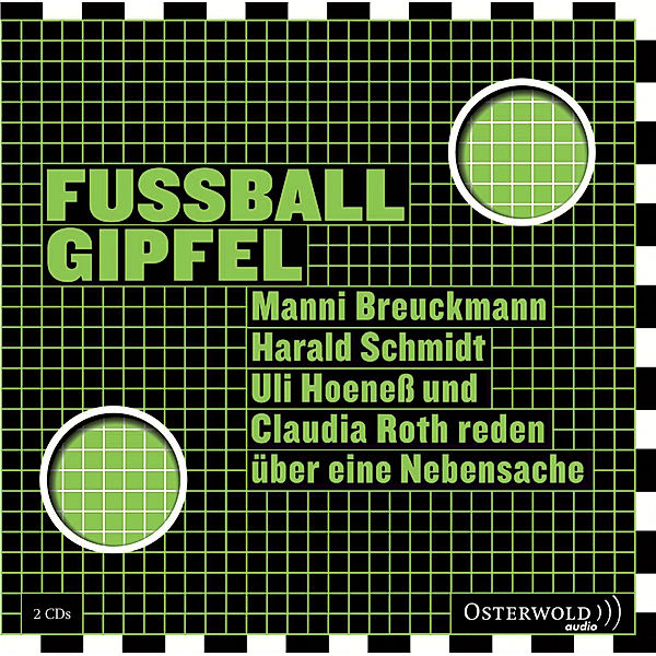 Fußballgipfel, 3 Audio-CDs, Harald Schmidt, Manni Breuckmann, Claudia Roth, Uli Hoeneß