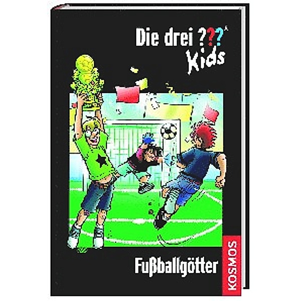 Fußballgötter / Die drei Fragezeichen-Kids Bd.42, Boris Pfeiffer