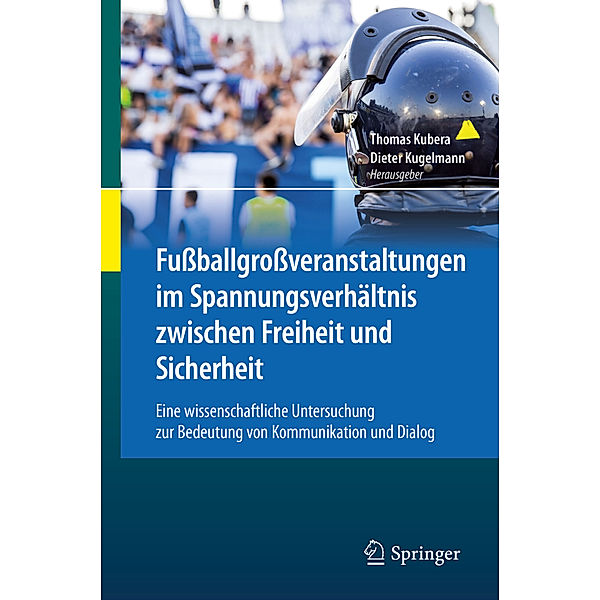 Fußballgroßveranstaltungen im Spannungsverhältnis zwischen Freiheit und Sicherheit