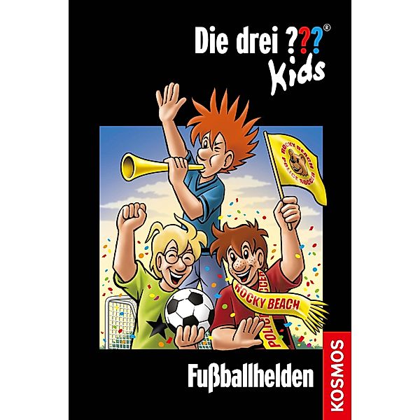 Fußballhelden / Die drei Fragezeichen-Kids Bd.59, Boris Pfeiffer
