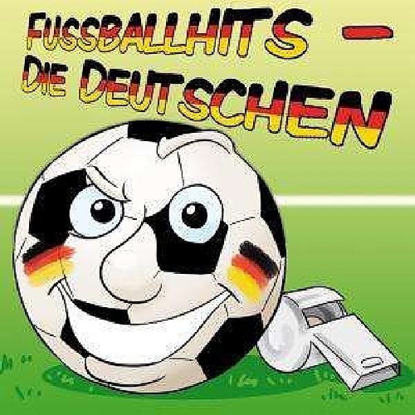 Fußballhits-Die Deutsche, Diverse Interpreten