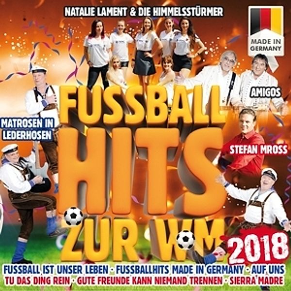 Fußballhits zur WM 2018 - Made In Germany CD, Diverse Interpreten