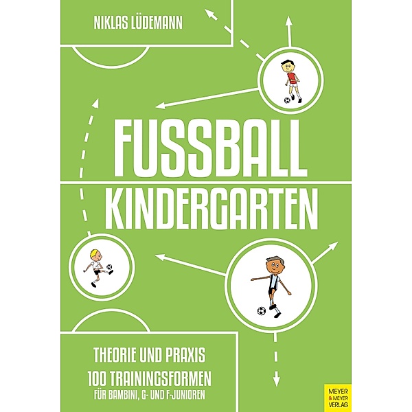 Fussballkindergarten - Theorie und Praxis, Niklas Lüdemann