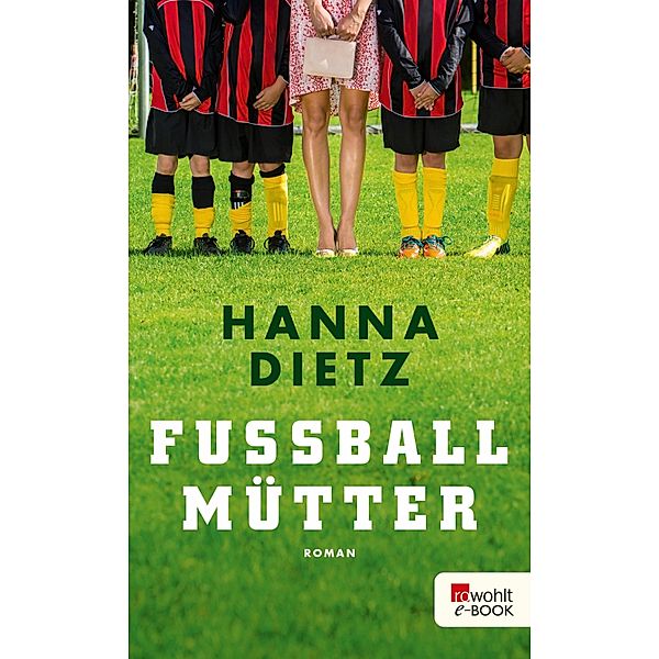 Fußballmütter, Hanna Dietz